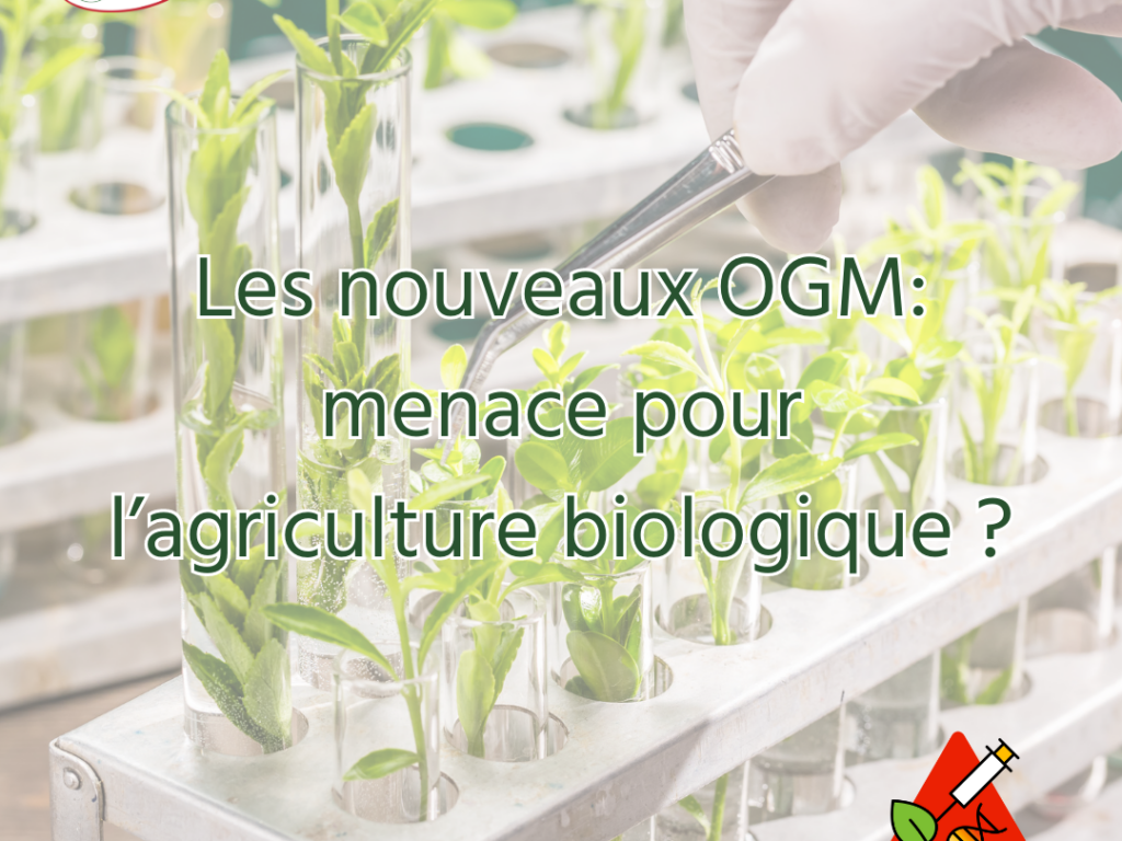 Menace imminente sur l’agriculture biologique – Des OGM cachés ont mis le pied dans la porte des institutions européennes